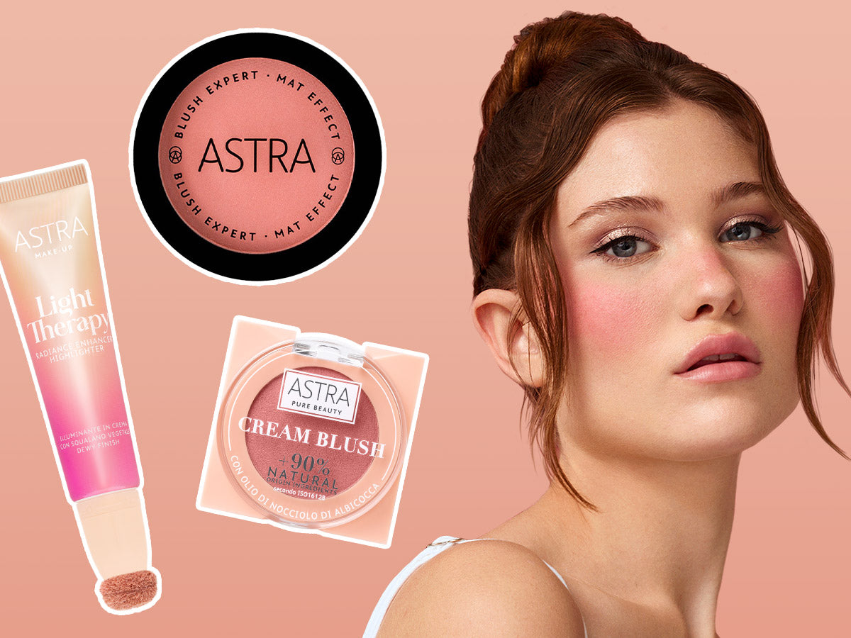 Blush: cos’è e perché non può mancare nella tua make-up routine - Astra Make-Up